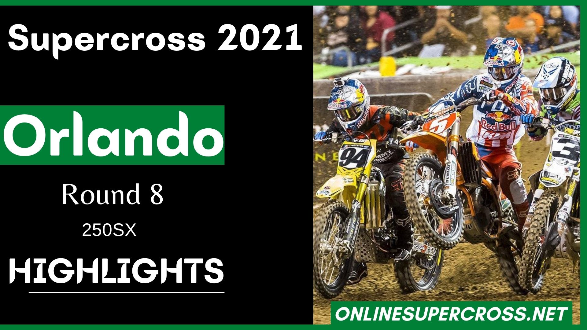 Orlando Round 8 250SX Highlights 2021 Supercross