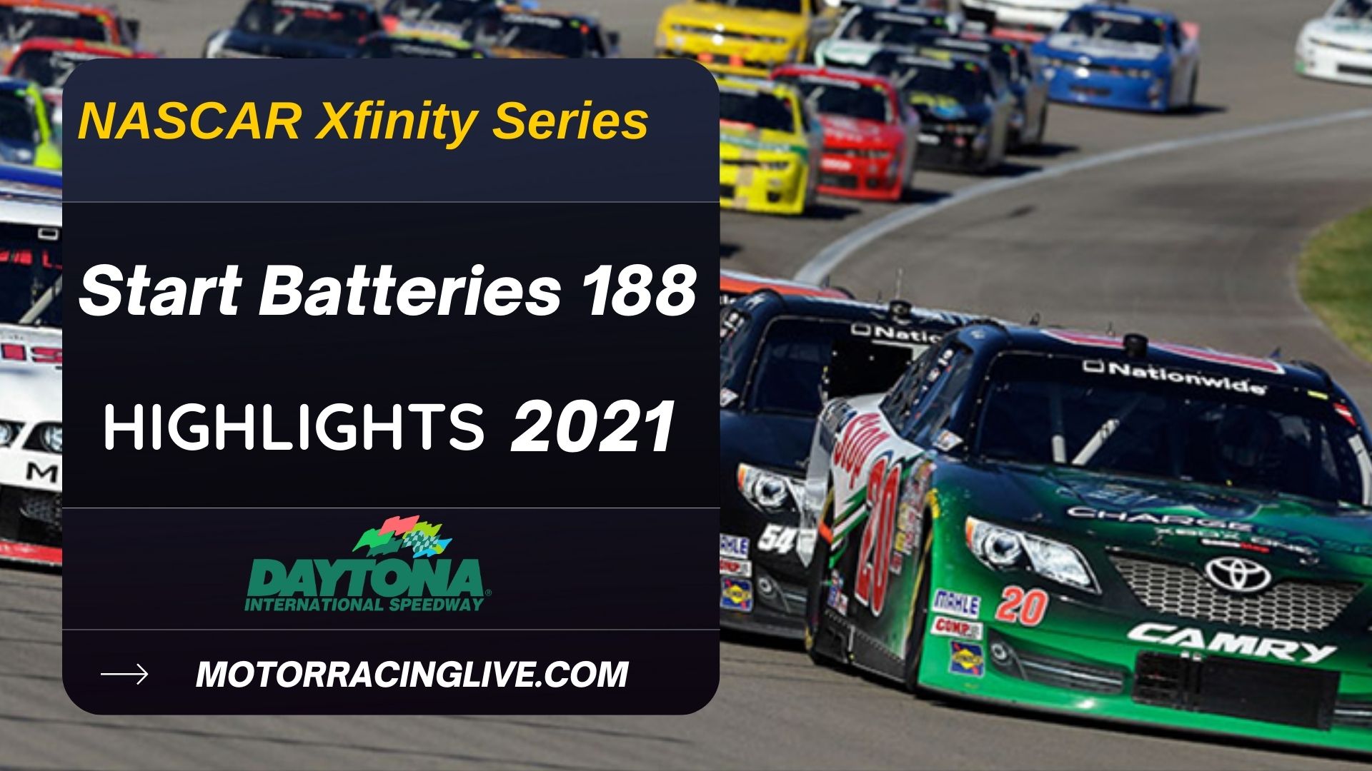 Start Batteries 188 Highlights 2021 NASCAR Xfinity Series