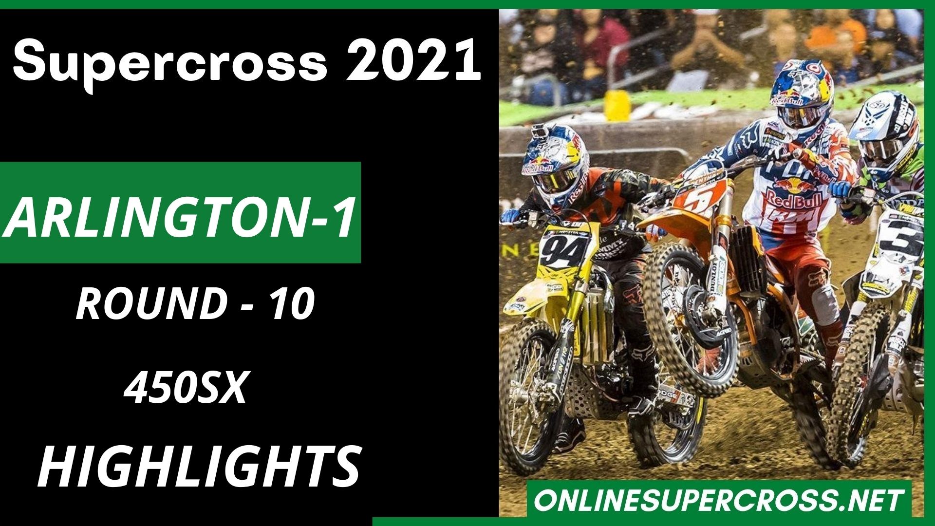 Arlington 1 Round 10 450SX Highlights 2021 Supercross