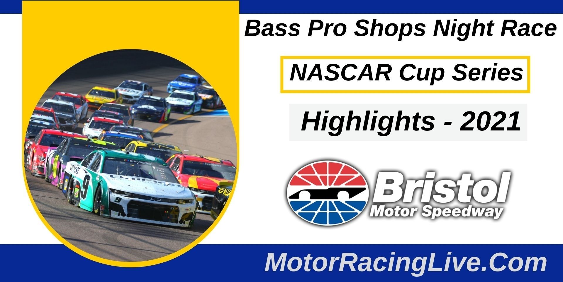 Bass Pro Shops Night Race Highlights 2021 NASCAR Cup
