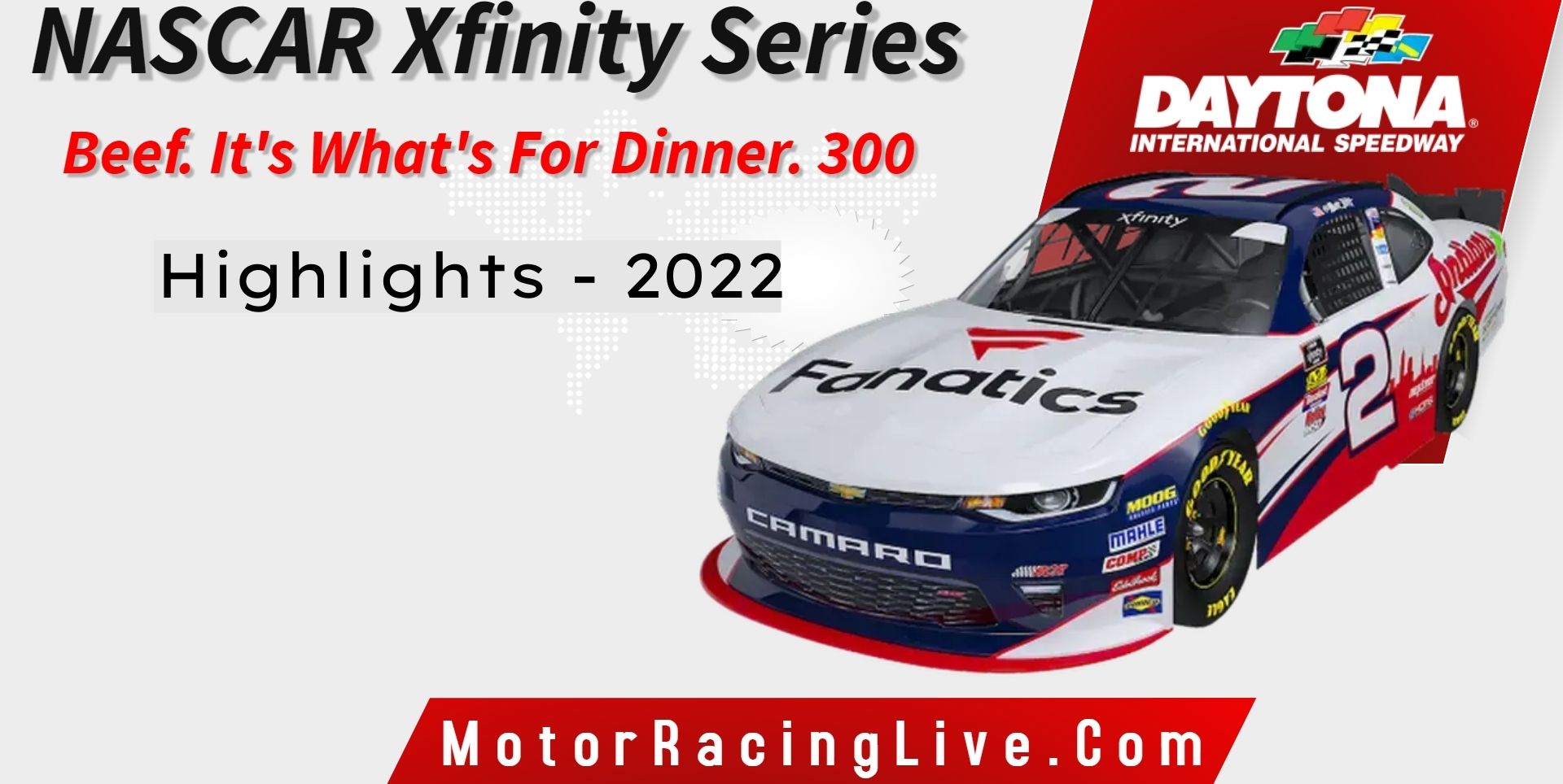Beef Its Whats For Dinner 300 Highlights 2022 Nascar