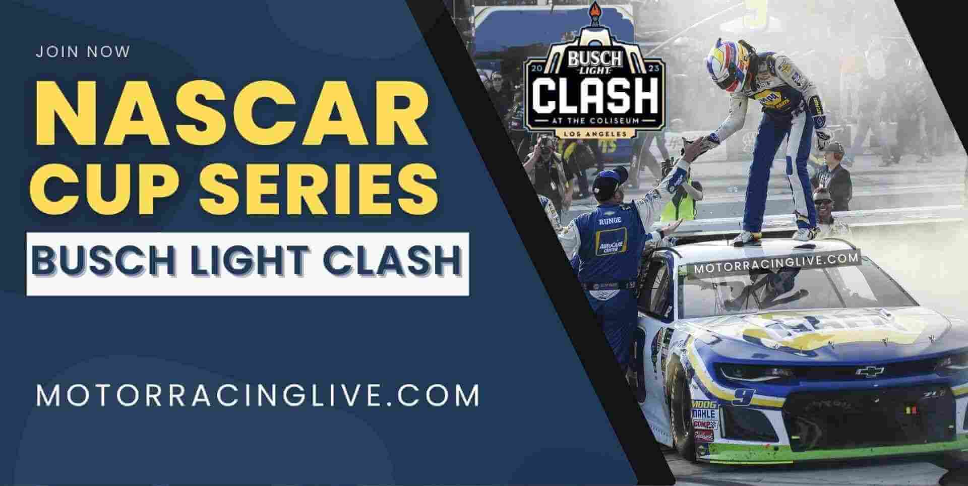 Busch Light Clash Live Stream 2024 NASCAR Cup Series